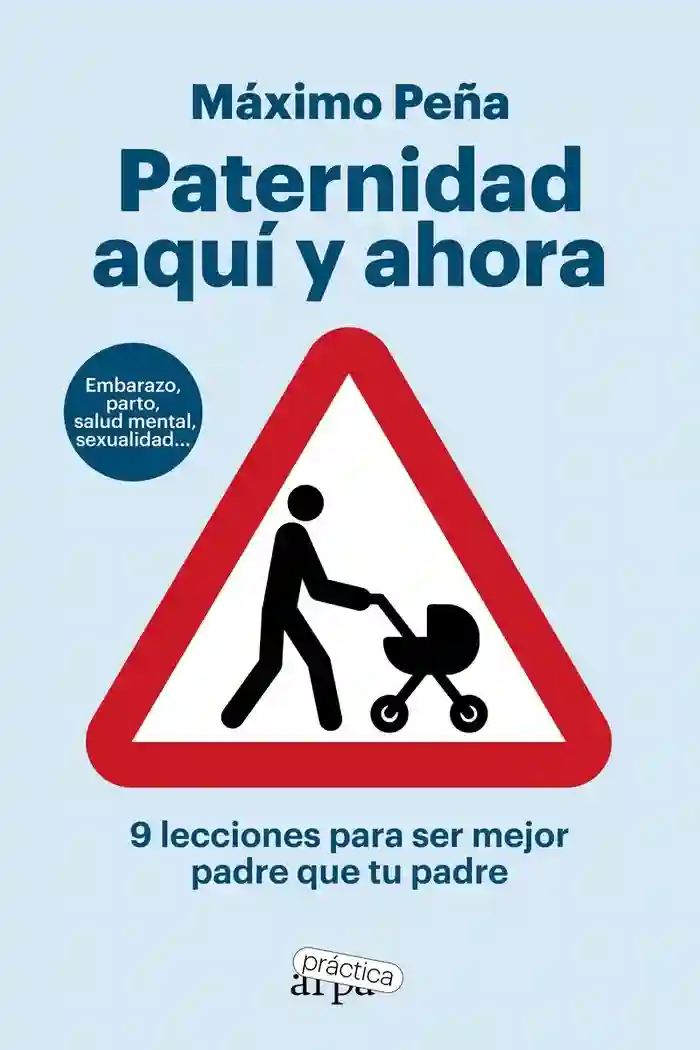 Paternidad aqui y ahora