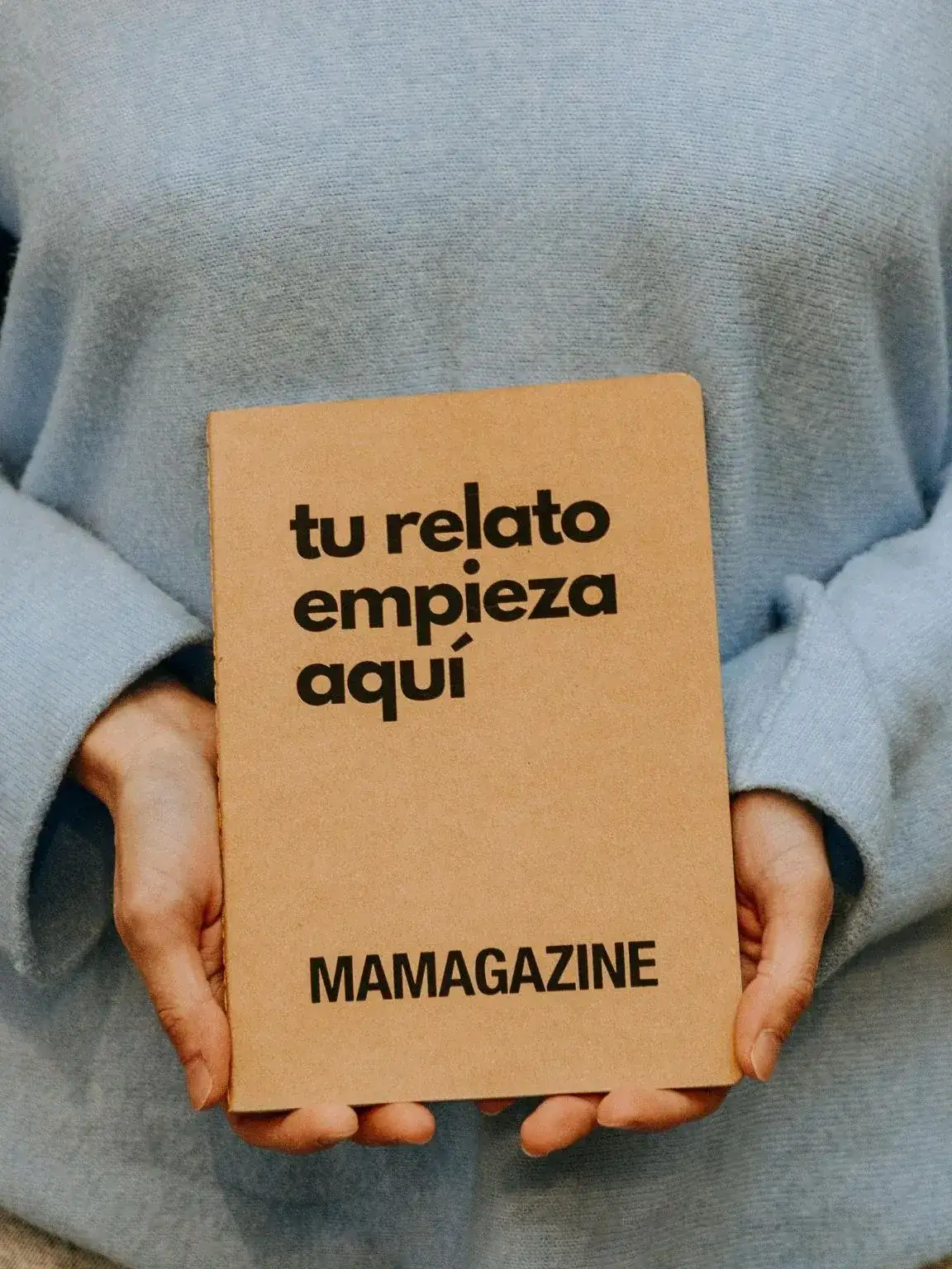 CUADERNO TU RELATO EMPIEZA AQUÍ / MAMAGAZINE