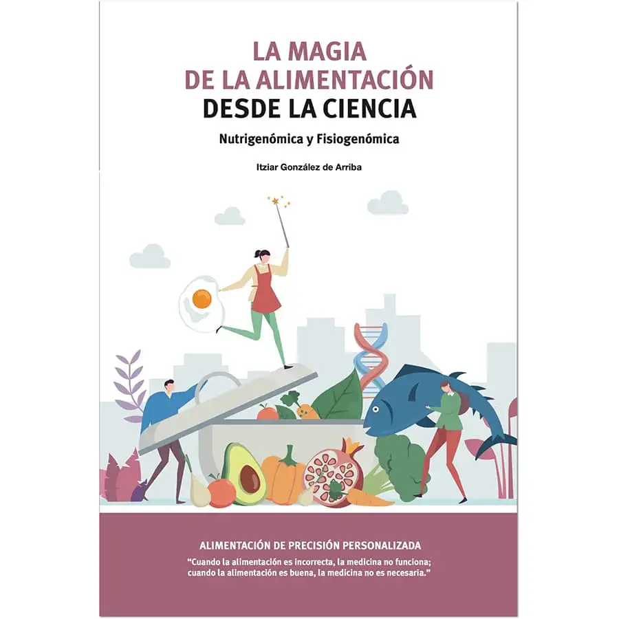 La Magia de la Alimentación desde la Ciencia - Itziar González de Arriba