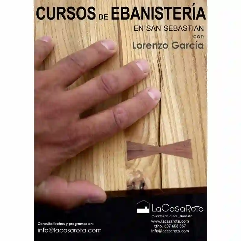 Cursos de ebanistería con LORENZO GARCÍA --Taller de la Casa Rota