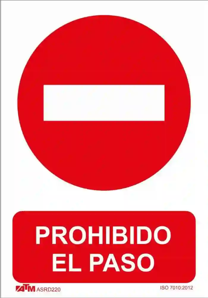 Senal prohibido el paso PVC Glasspack  ASRD220 ATM Senalización