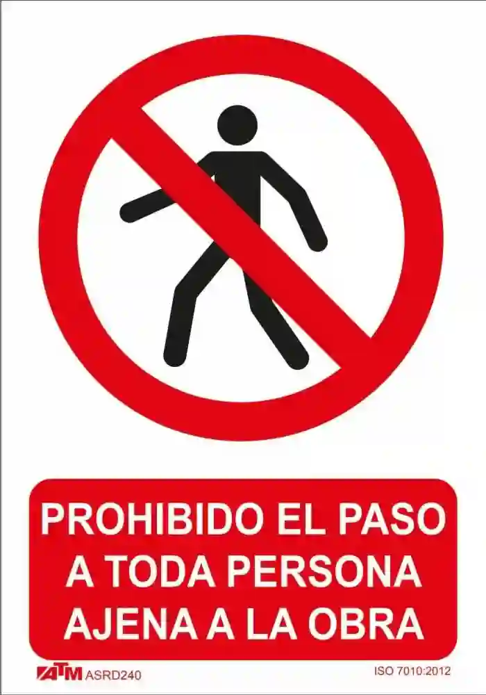 Senal prohibido el paso persona ajena a obra PVC Glasspack  ASRD240 ATM Senalización