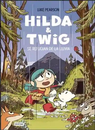 Hilda y Twig se refugian de la lluvia