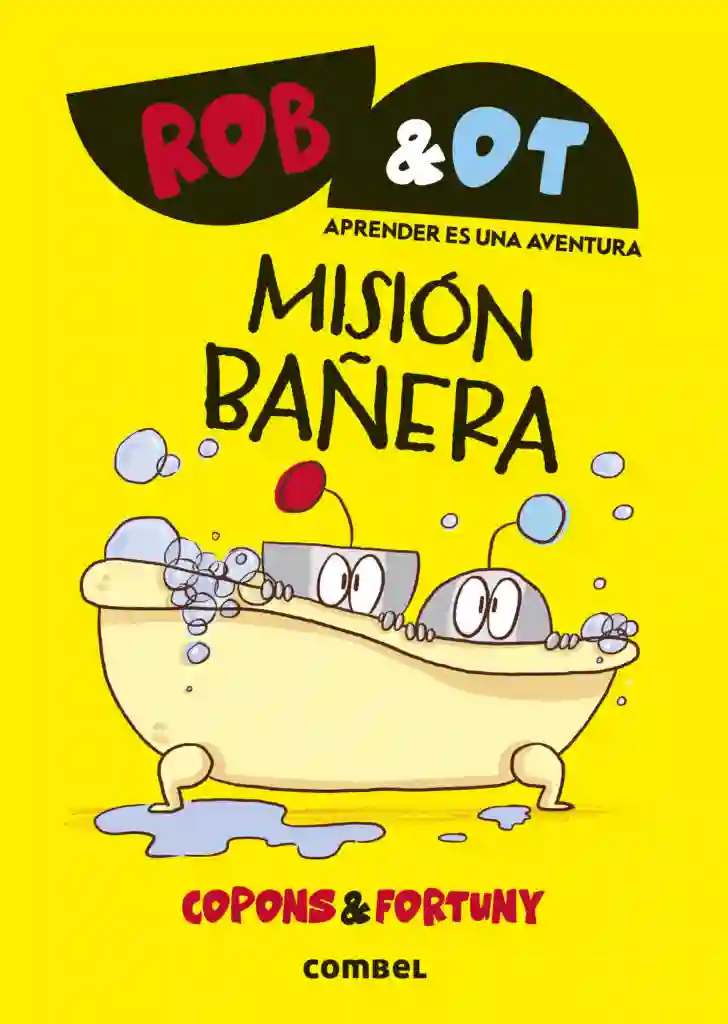 Misión Bañera. Rob&Ot 3