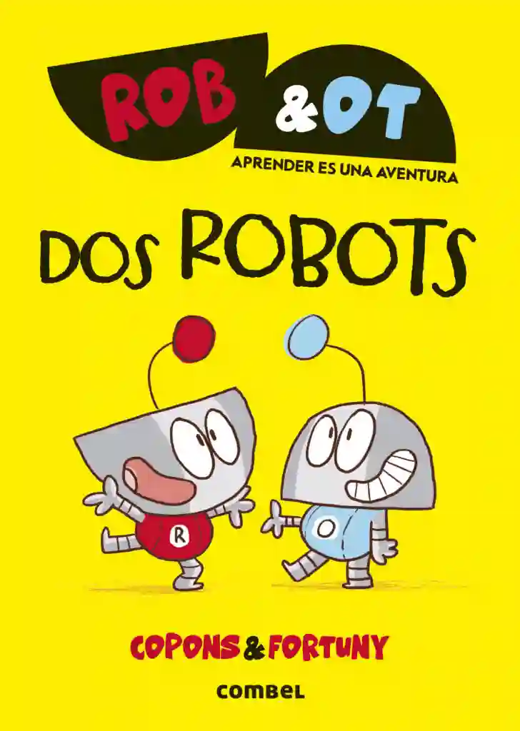Dos Robots. Rob&Ot 1