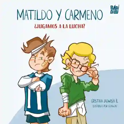 Matildo y Carmeno. ¿Jugamos a la lucha?