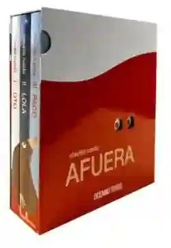 Afuera: Oto, Lola, Paco
