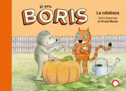La calabaza (El gato Boris #3)