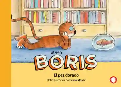 El pez dorado (El gato Boris #2)