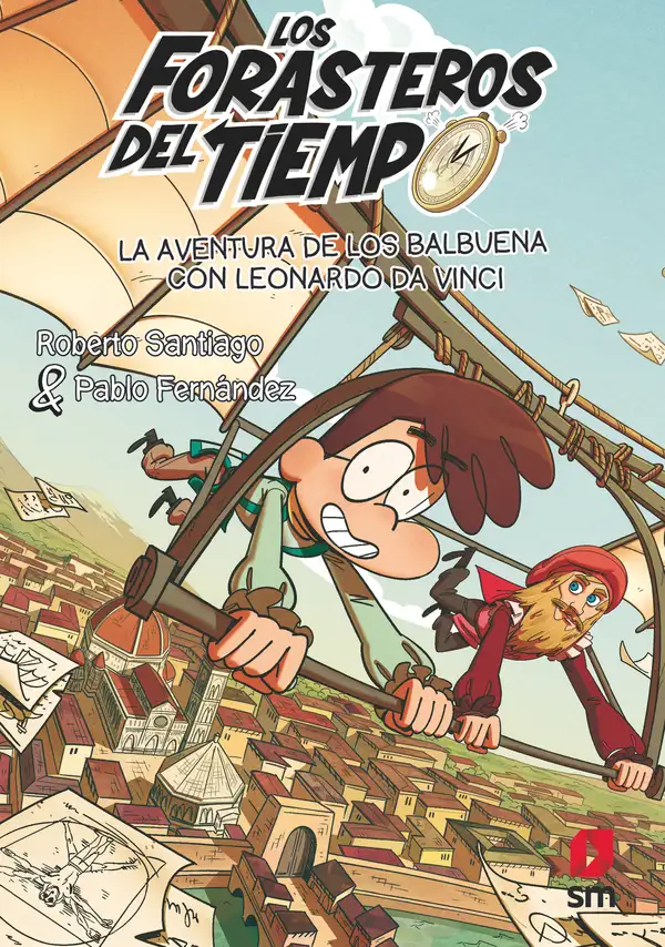 Los Forasteros del Tiempo 17: La aventura de los Balbuena con Leonardo da Vinci
