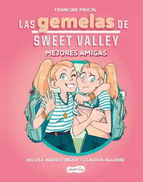 Las gemelas de Sweet Valley 1. Mejoras Amigas