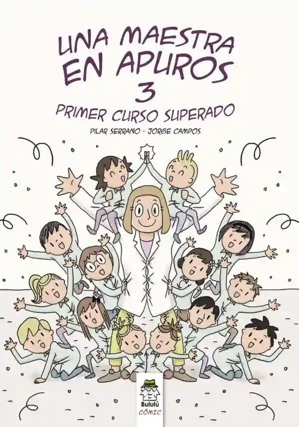 Una maestra en apuros 3. Primer curso superado