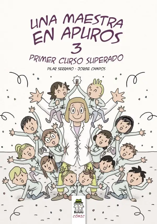 Una maestra en apuros 3. Primer curso superado