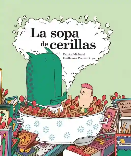 La sopa de cerillas