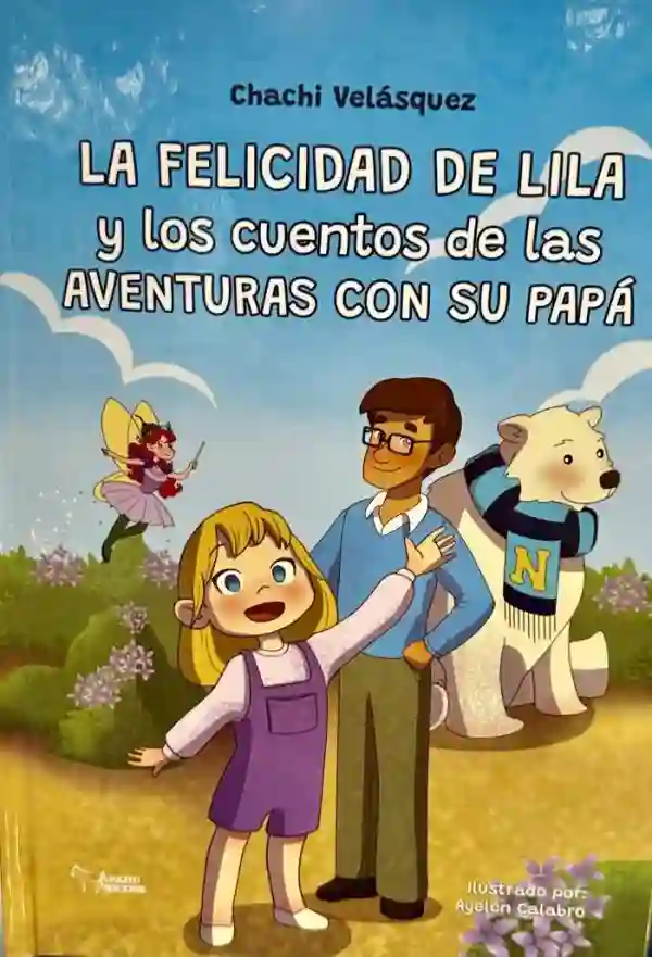 La felicidad de Lila y los cuentos de las aventuras con su papá