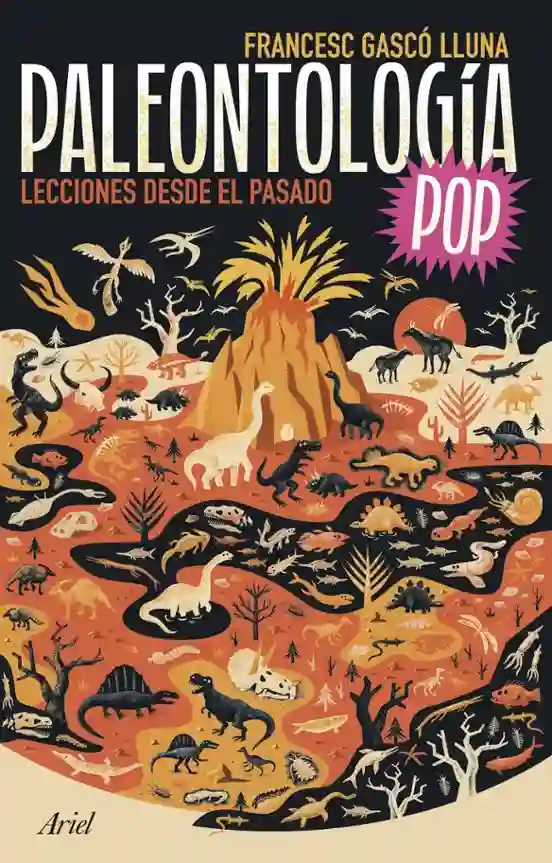 Paleontología Pop. Lecciones desde el pasado