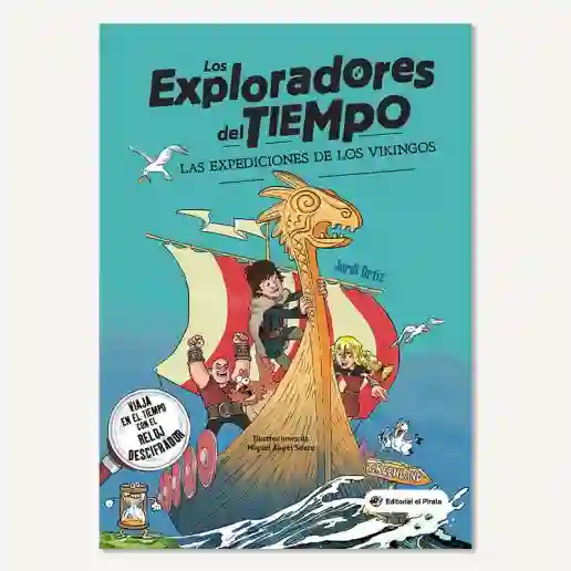 Los Exploradores del tiempo: Las expediciones de los Vikingos