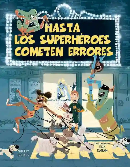 Hasta los superhéroes cometen errores