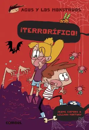 Agus y los monstruos 24: ¡Terrorífico!