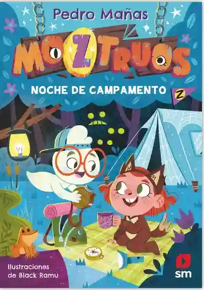 Noche de campamento. Moztruos 3.