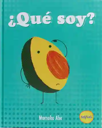 ¿Qué soy?