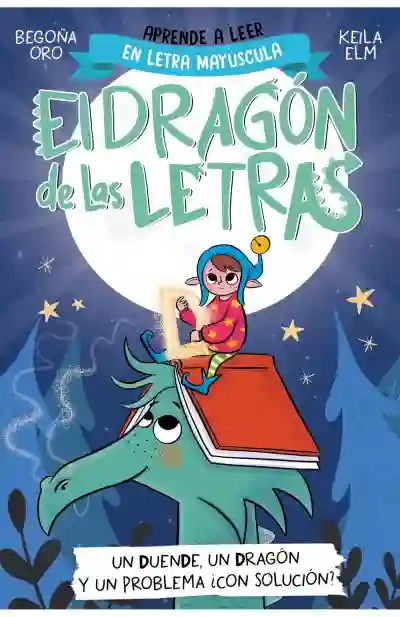El dragón de las letras 3 - Un duende, un dragón y un problema... ¿con solución?