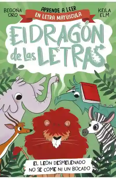El dragón de las letras 2 - El león desmelenado no se come ni un bocado