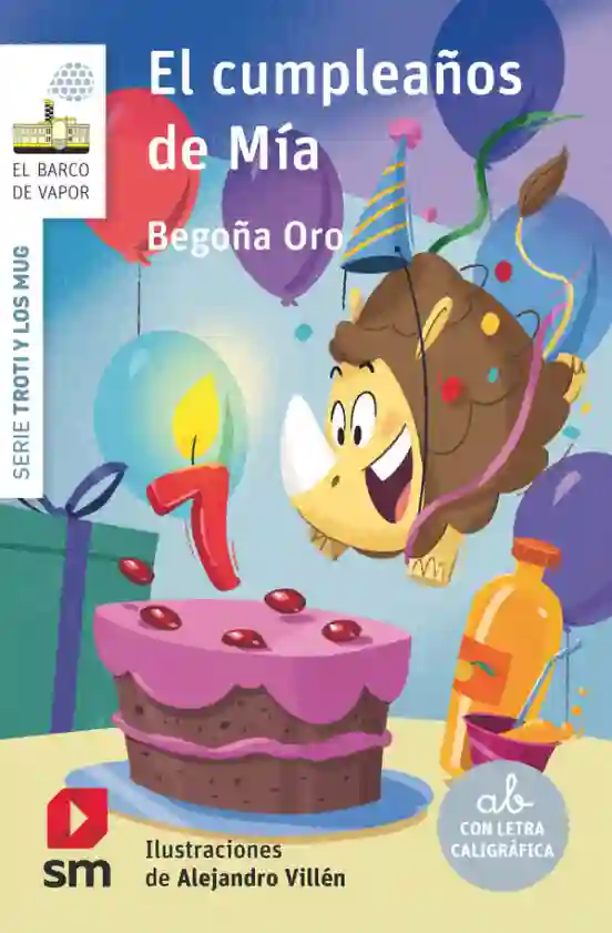 Troti y los Mug 4. El cumpleaños de Mia