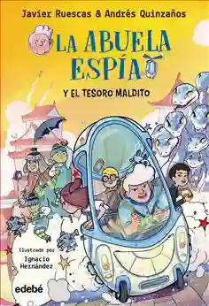 La abuela espía y el tesoro maldito