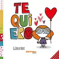 Te quiero. De Glòria Fort