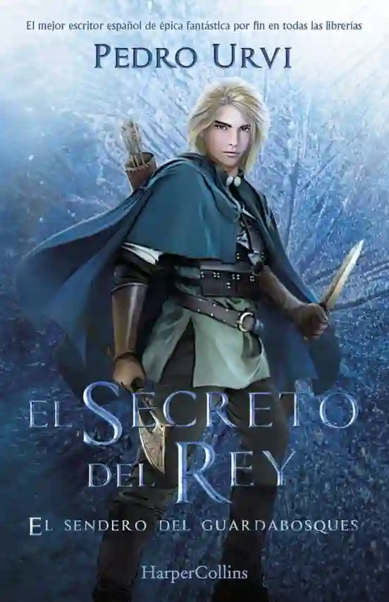El secreto del Rey: (El Sendero del Guardabosques, Libro 2)