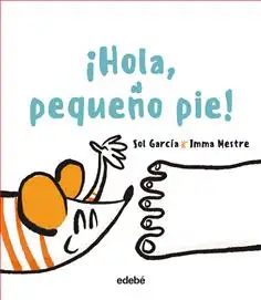 ¡Hola, pequeño pie!