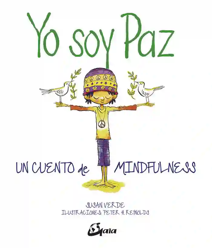 Yo soy paz. Un cuento de Mindfulness