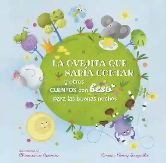 La ovejita que sabía contar y otros cuentos con beso para las buenas noches (Pequeñas manitas)