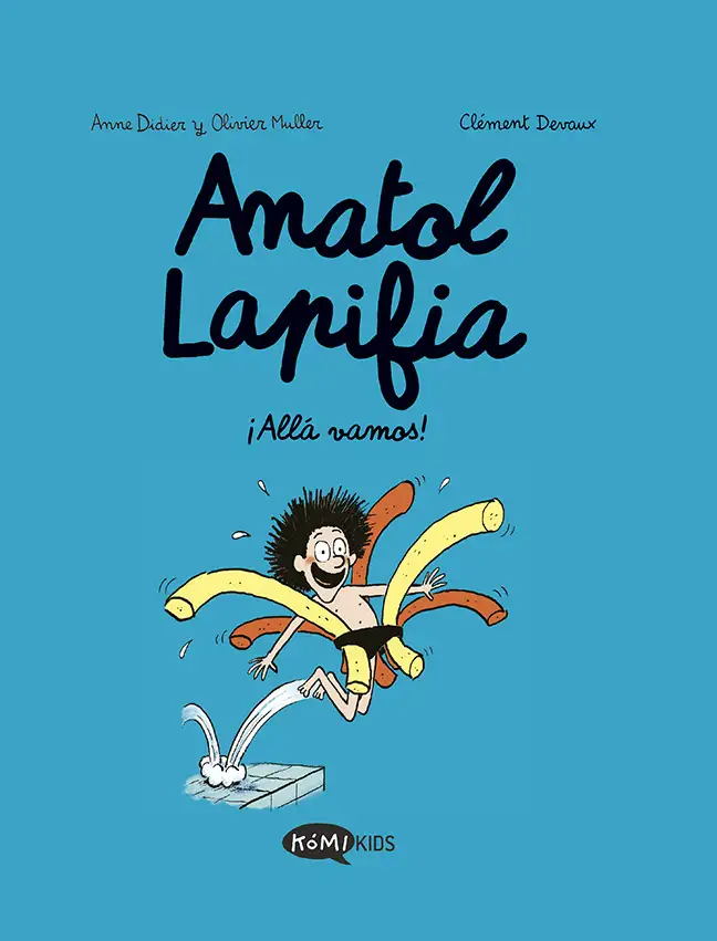 Anatol Lapifia Vol.1 ¡Allá vamos!