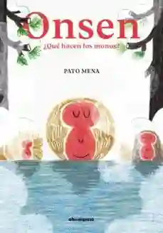 Onsen ¿Qué hacen los monos?