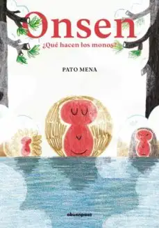 Onsen ¿Qué hacen los monos?