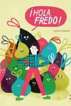 ¡Hola, Fredo!