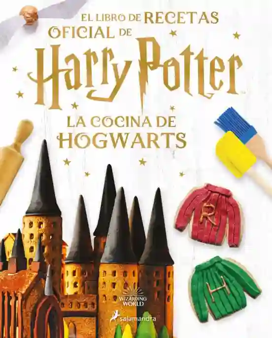 La cocina de Hogwarts. El libro de recetas oficial de Harry Potter