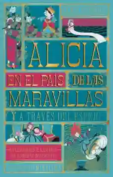 Alicia en el país de las maravillas y Alicia a través del espejo (Minalima)