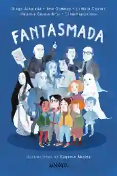 Fantasmada. Cinco relatos de fantasmas españoles