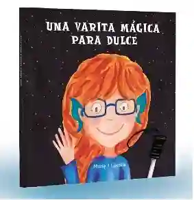 Una varita mágica para dulce