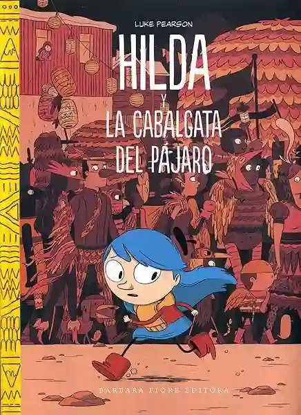 Hilda y la cabalgata del pájaro