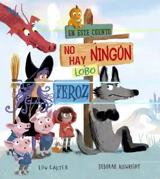 En este cuento no hay ningún lobo feroz