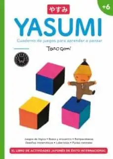 Yasumi +6 Cuaderno de juegos para aprender a pensar