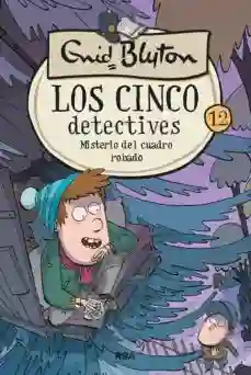 Los cinco detectives 12. Misterio del cuadro robado