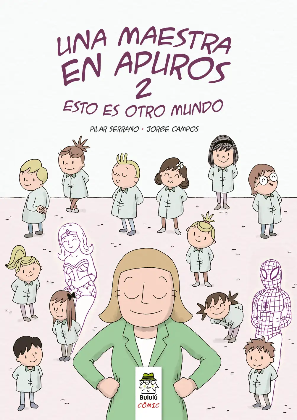 Una maestra en apuros 2. Esto es otro mundo