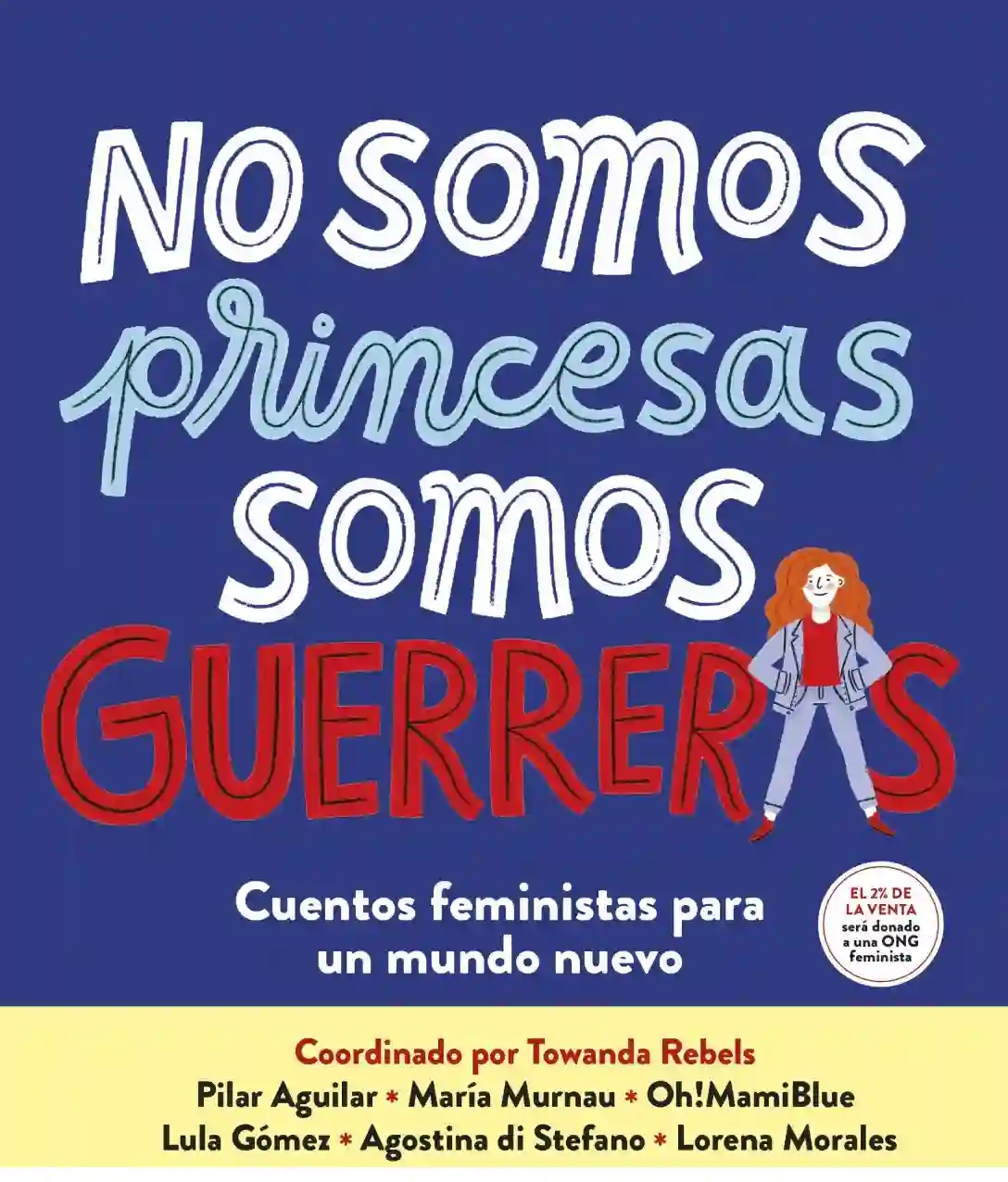 No somos princesas, somos guerreras