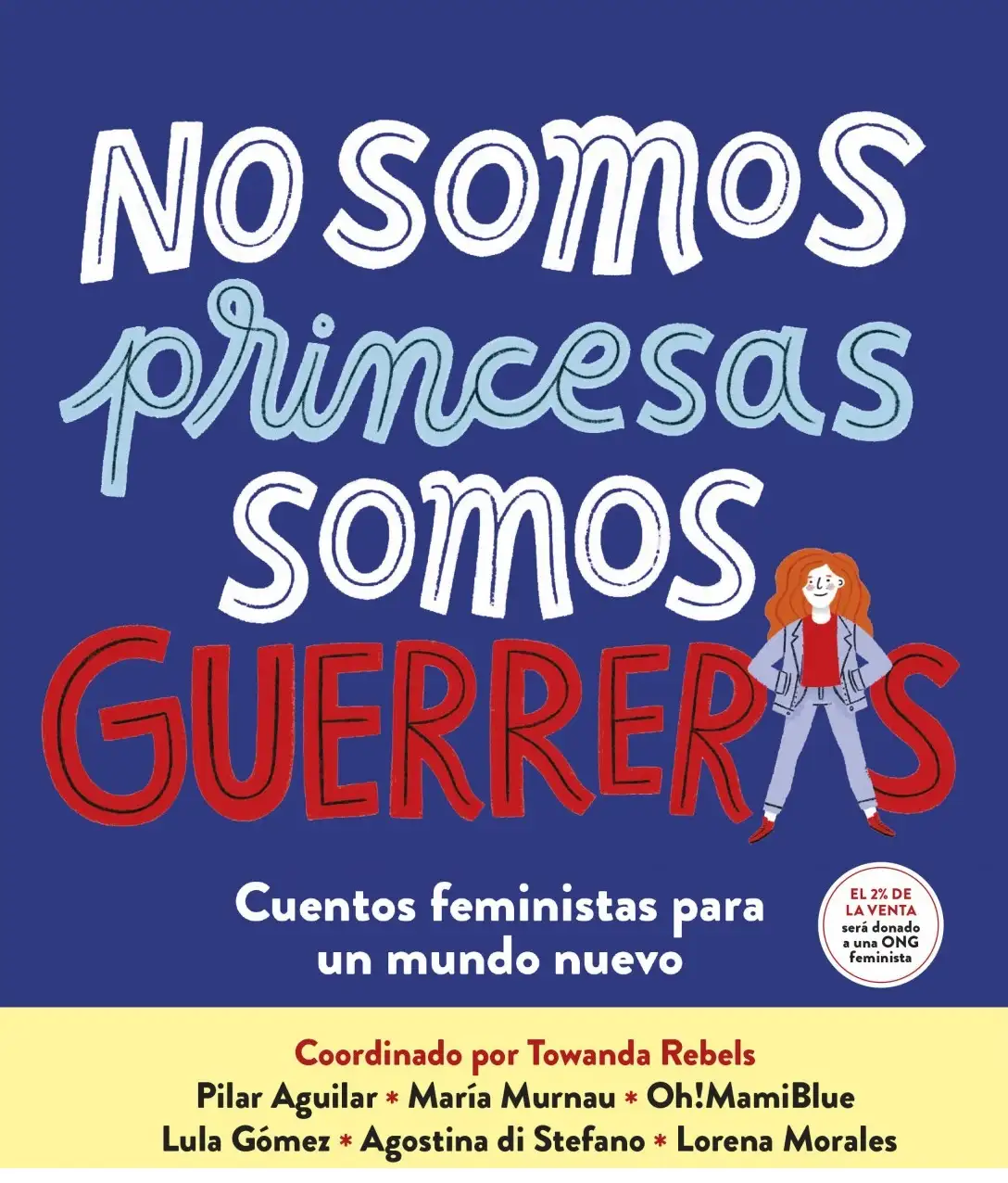 No somos princesas, somos guerreras
