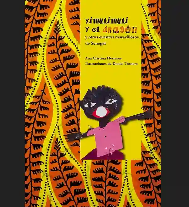 Yimulimuli y el dragón y otros cuentos maravillosos de Senegal
